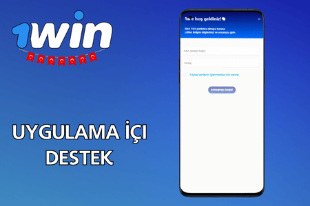 1win Uygulama İçi Destek
