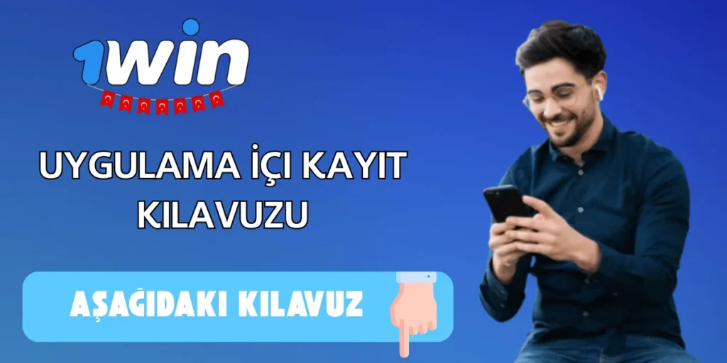 1Win uygulamasında hesap nasıl kaydedilir