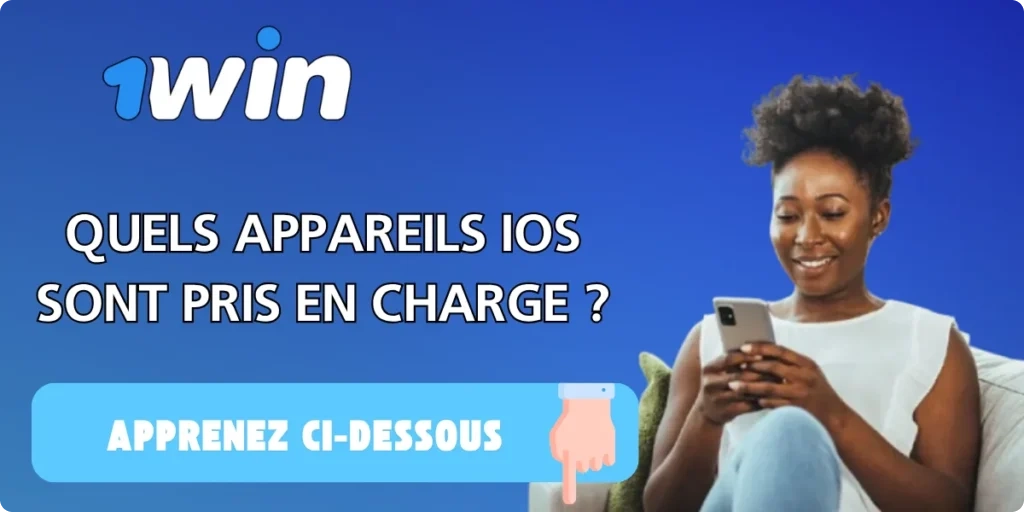 Configuration requise pour l'application iOS 1win