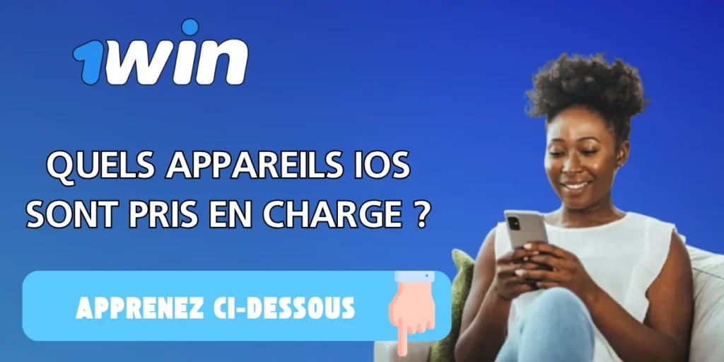 Configuration requise pour l'application iOS 1win
