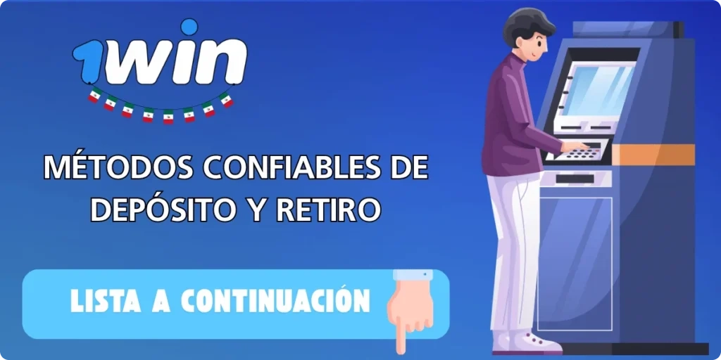Depósitos y retiros de la aplicación 1Win