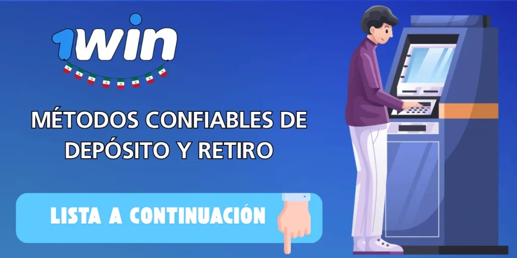 Depósitos y retiros de la aplicación 1Win
