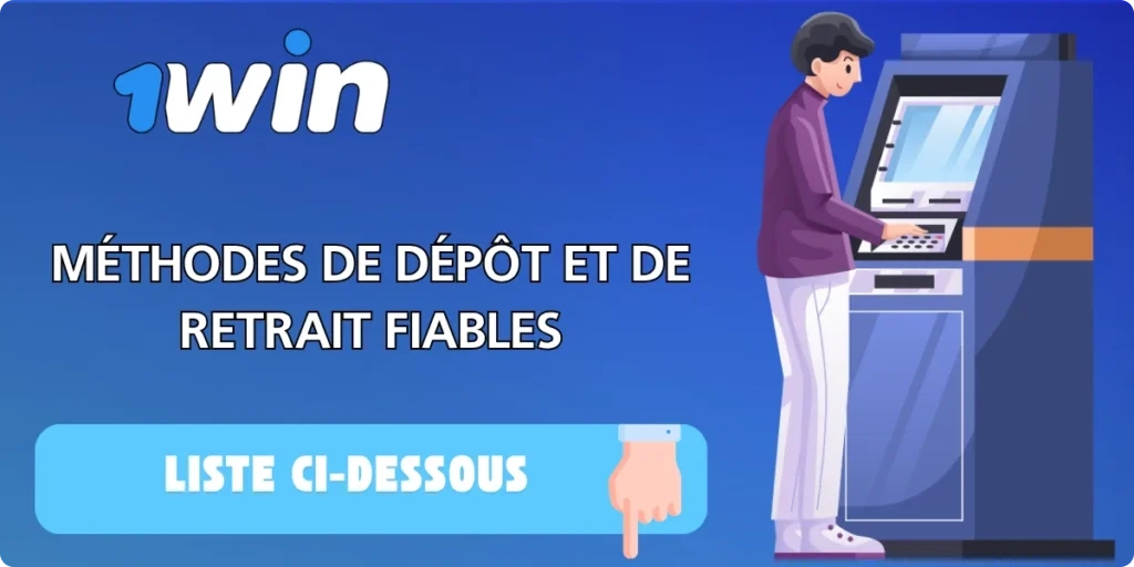 Dépôts et retraits de l'application 1Win