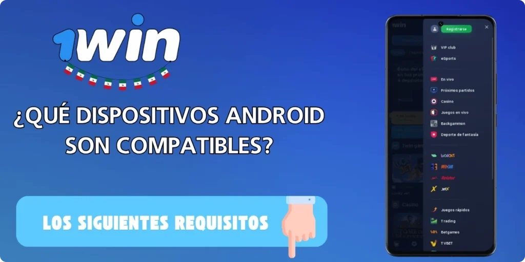 Requisitos del sistema para la APK de Android de 1win